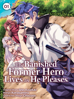 cover image of The Banished Former Hero Lives as He Pleases, Volume 1